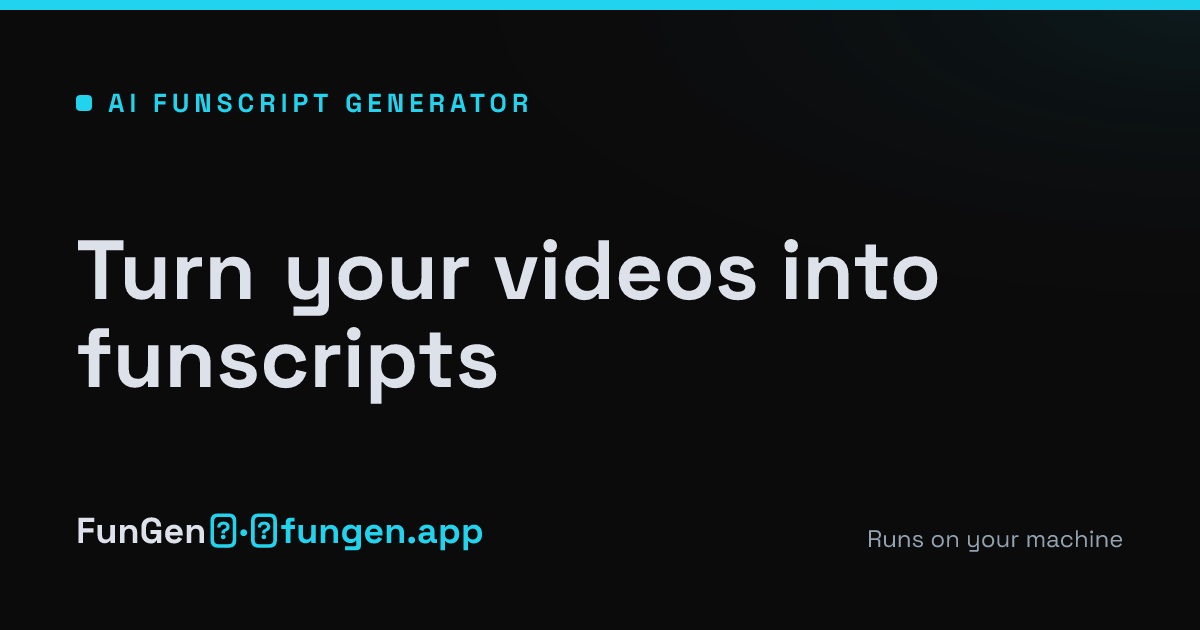 FunGen · AI Funscript Generator for 2D & VR, Runs Offline